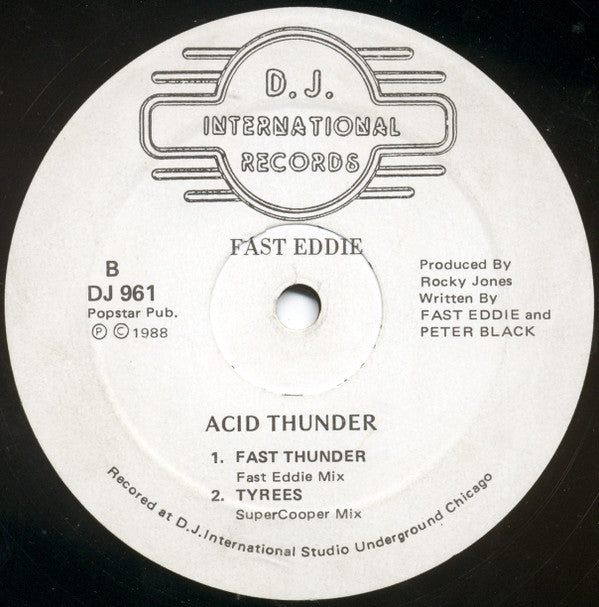 Fast Eddie* : Acid Thunder (12")