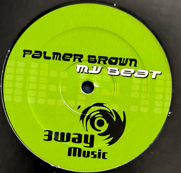 Palmer Brown : My Beat (12")