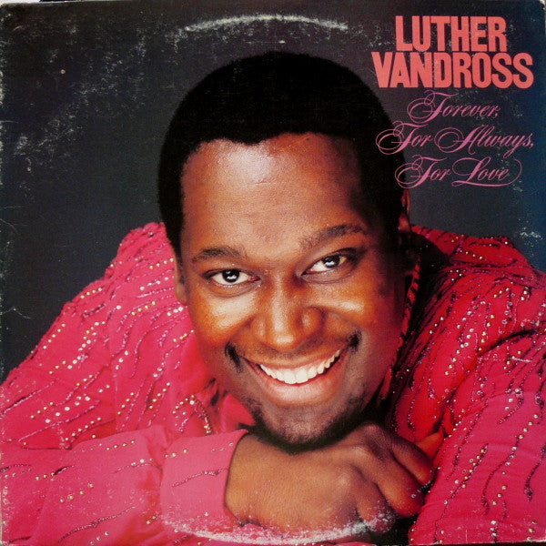 Luther Vandross : Forever, For Always, For Love (LP, Album, Car)