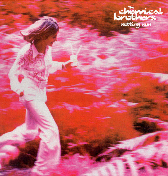 The Chemical Brothers : Setting Sun (12")