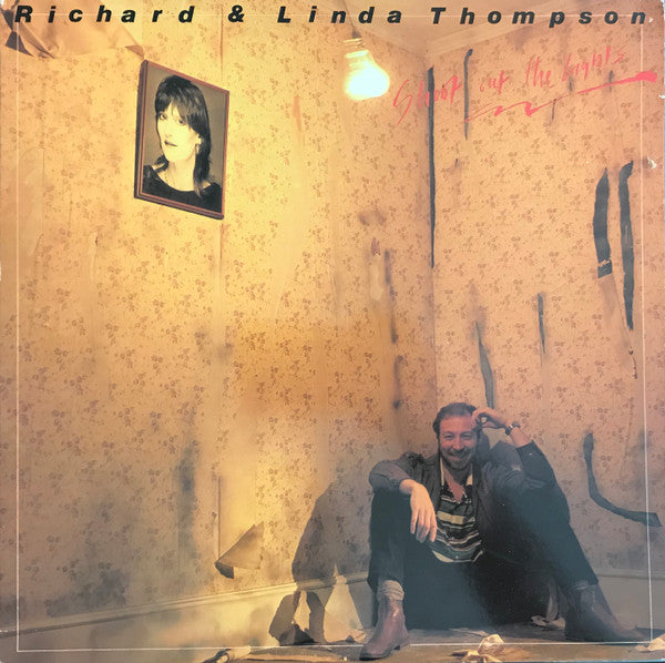 Richard & Linda Thompson : Shoot Out The Lights (LP, Album, Cin)