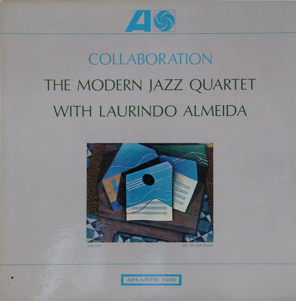 The Modern Jazz Quartet With Laurindo Almeida : Collaboration (LP, Album, Mono)