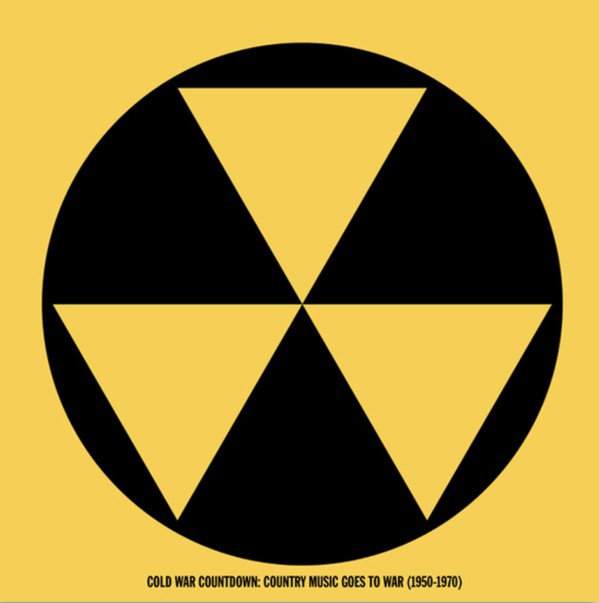 Various : Cold War Countdown: Country Music Goes To War (1952-1972) (LP, Album, RSD, Comp, Ltd, Yel)