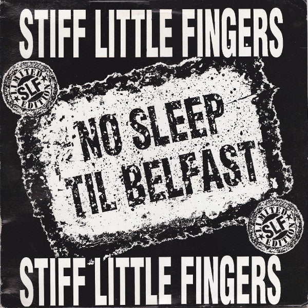Stiff Little Fingers : No Sleep 'Til Belfast (12", Ltd)