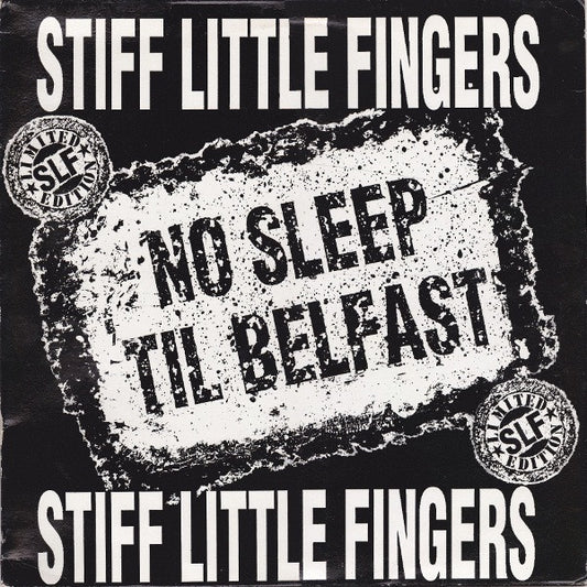 Stiff Little Fingers : No Sleep 'Til Belfast (12", Ltd)