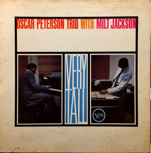 Oscar Peterson Trio* With Milt Jackson : Very Tall (LP, Album, Mono, MGM)