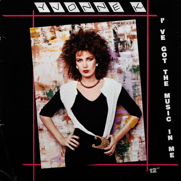 Yvonne K.* : I've Got The Music In Me (12")