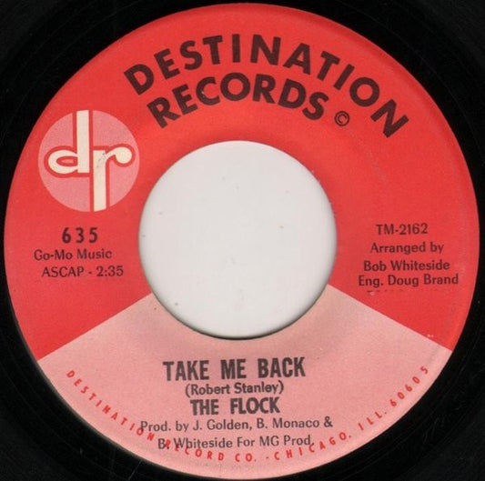 The Flock : Take Me Back / Each Day Is A Lonely Night (7")