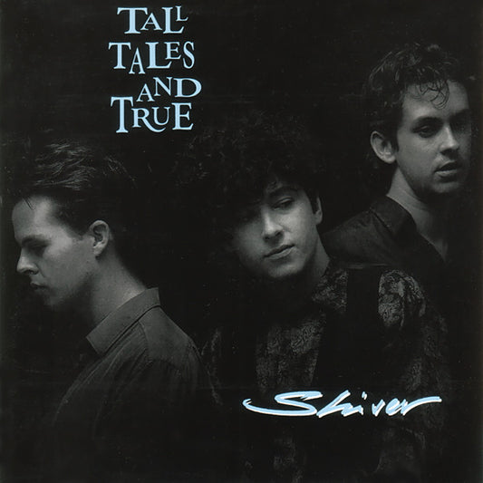 Tall Tales And True : Shiver (LP, Album)