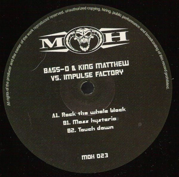 Bass-D & King Matthew vs. Impulse Factory : Rock The Whole Block (12")