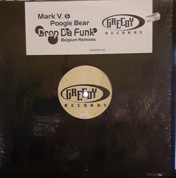 Mark V. & Poogie Bear : Drop Da Funk (Belgium Remixes) (12")