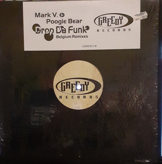 Mark V. & Poogie Bear : Drop Da Funk (Belgium Remixes) (12")