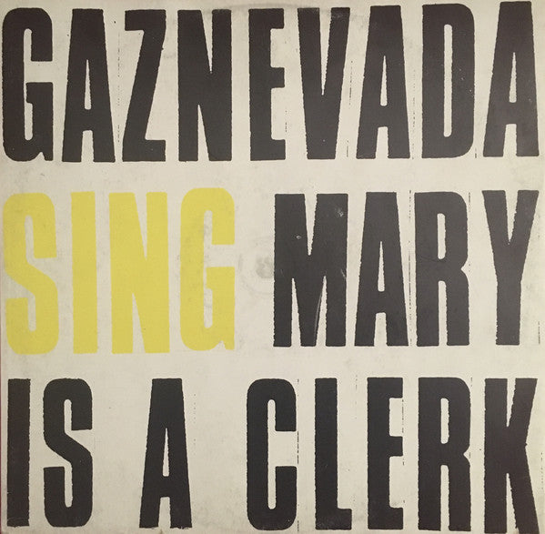 Gaznevada : Mary Is A Clerk (12", Maxi)