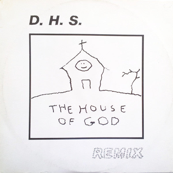 DHS : The House Of God (Remix) (12")