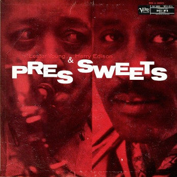 Lester Young & Harry Edison : Pres & Sweets (LP, Album, Mono, RE)