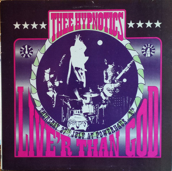 Thee Hypnotics : Live'r Than God (LP, Album)