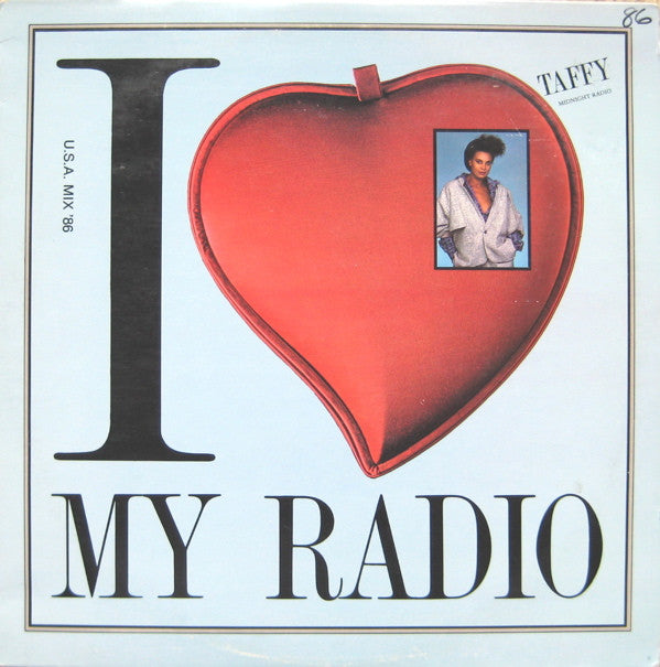 Taffy : I Love My Radio (12")