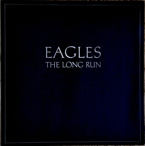 Eagles : The Long Run (LP, Album, Gat)