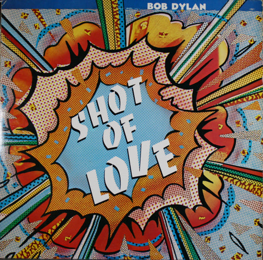 Bob Dylan : Shot Of Love (LP, Album, Ter)