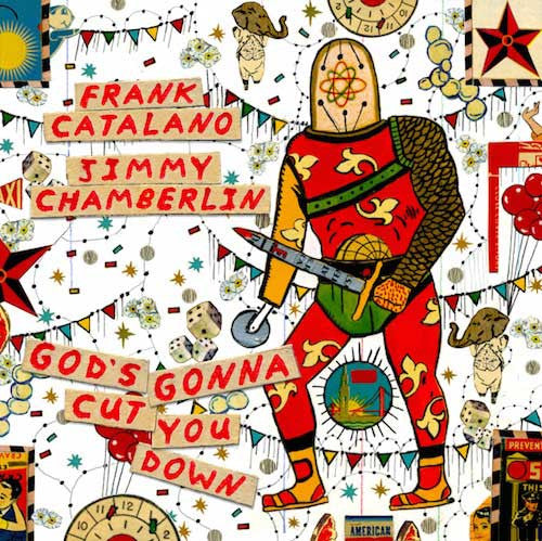 Frank Catalano, Jimmy Chamberlin : God's Gonna Cut You Down (LP, Album)