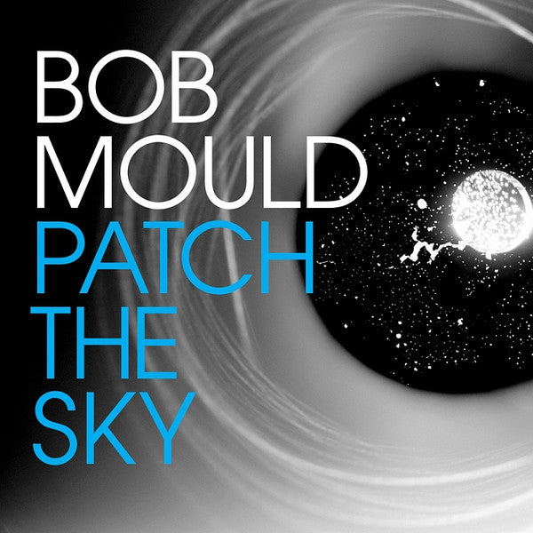 Bob Mould : Patch The Sky (LP, Album)