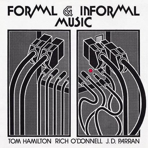 Tom Hamilton (3) / J.D. Parran / Rich O'Donnell : Formal & Informal Music (LP)