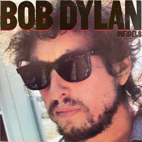 Bob Dylan : Infidels (LP, Album, Car)
